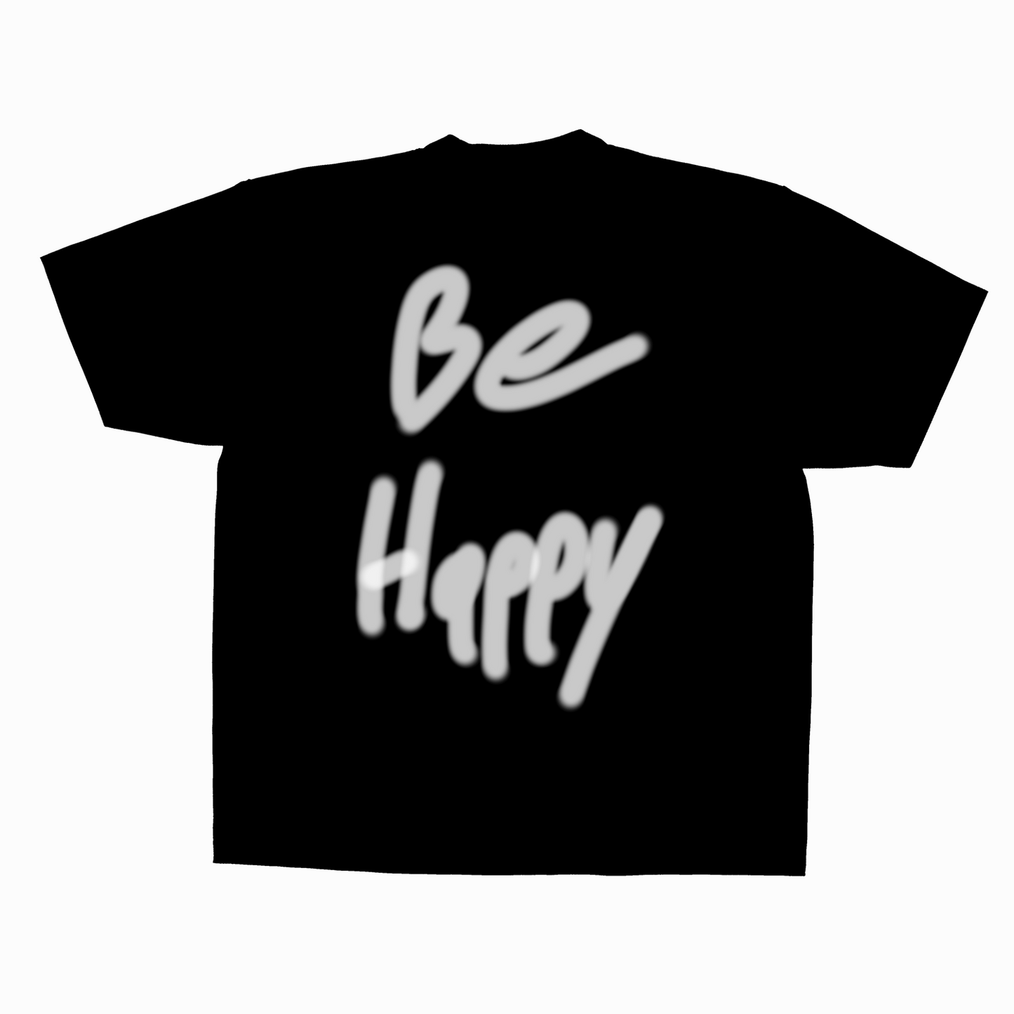 Be Happy T-Shirt